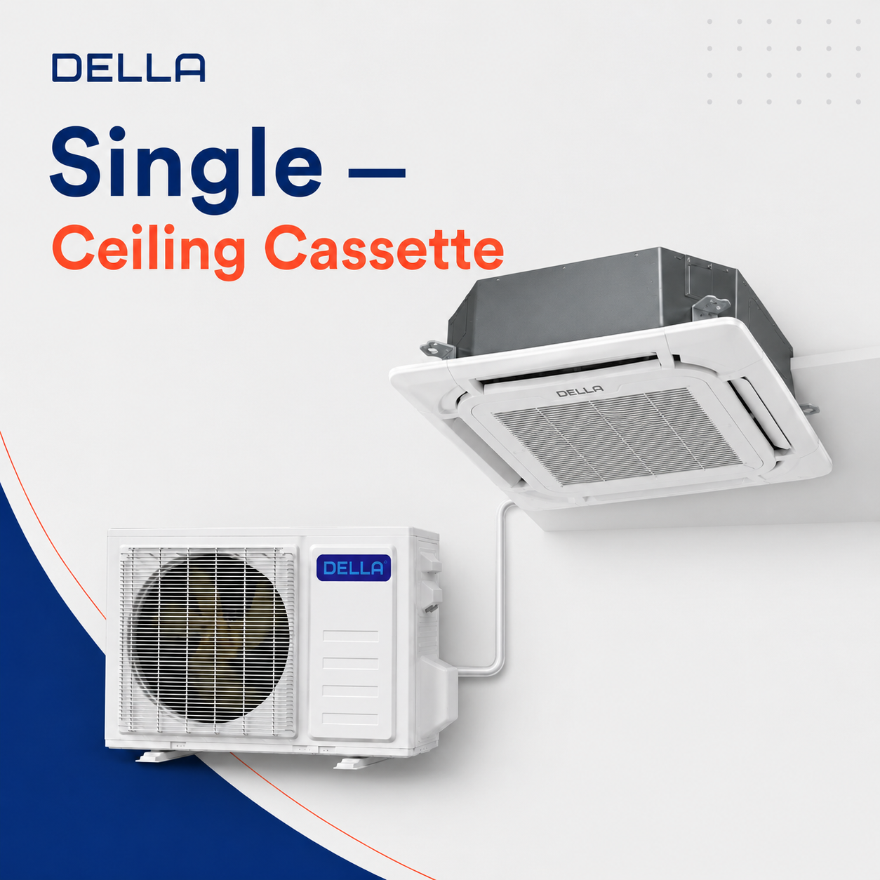 Single — Ceiling Cassette
