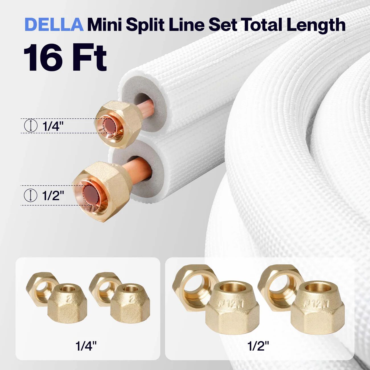 DELLA Mini Split Line Set - 16FT Line Set 1/2" and 1/4"