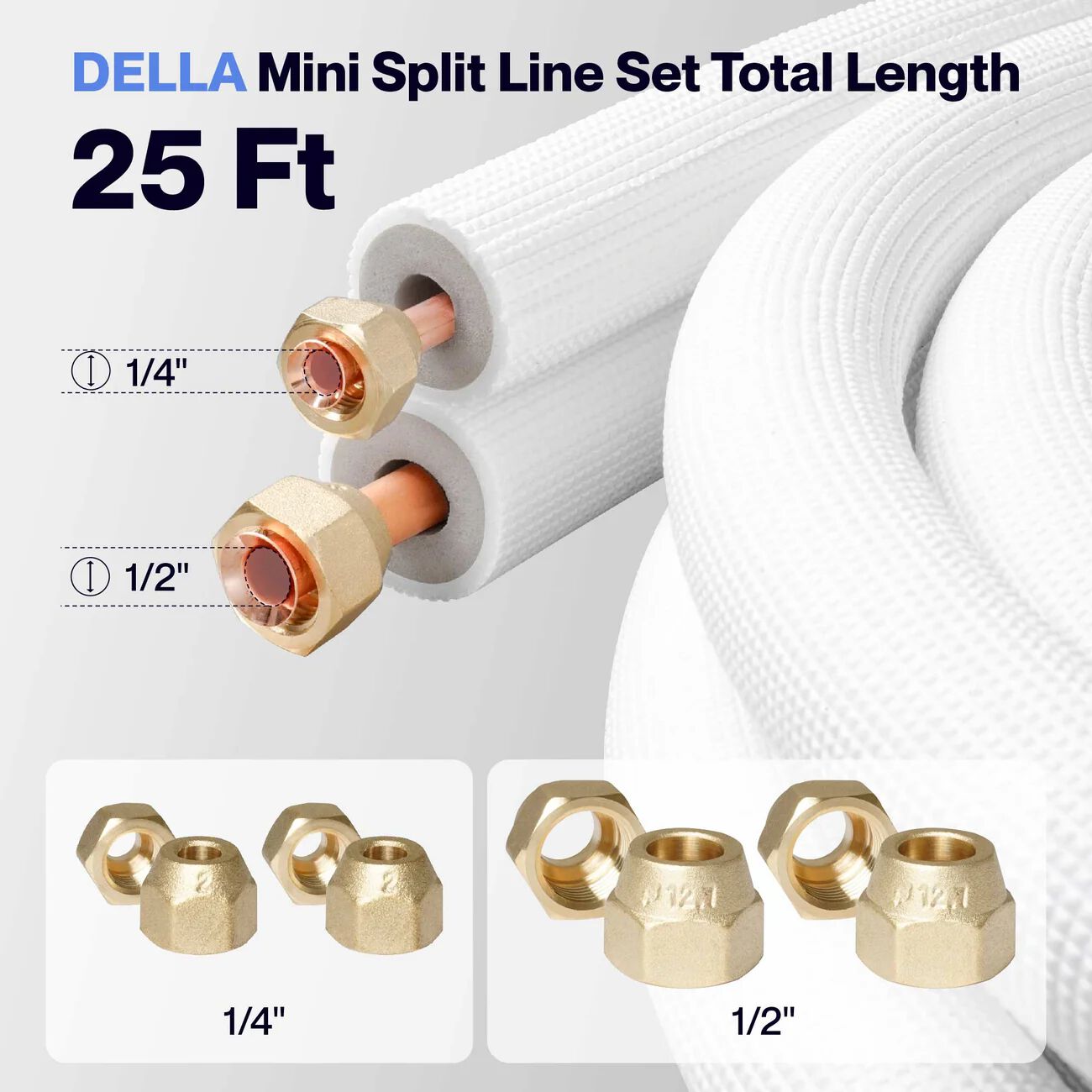 DELLA Mini Split Line Set - 25FT Line Set 1/2" and 1/4"